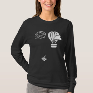 Camiseta Globo aerostático de avión de combate Te voy a con