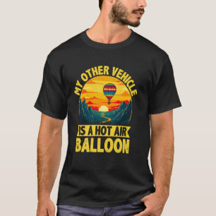 Camiseta Globo De Aire - Mi Otro Vehículo Es Un Balón De Ai