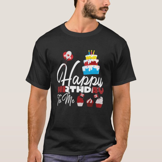 Camiseta Globos de pasteles de cumpleaños canadienses Feliz (Anverso)