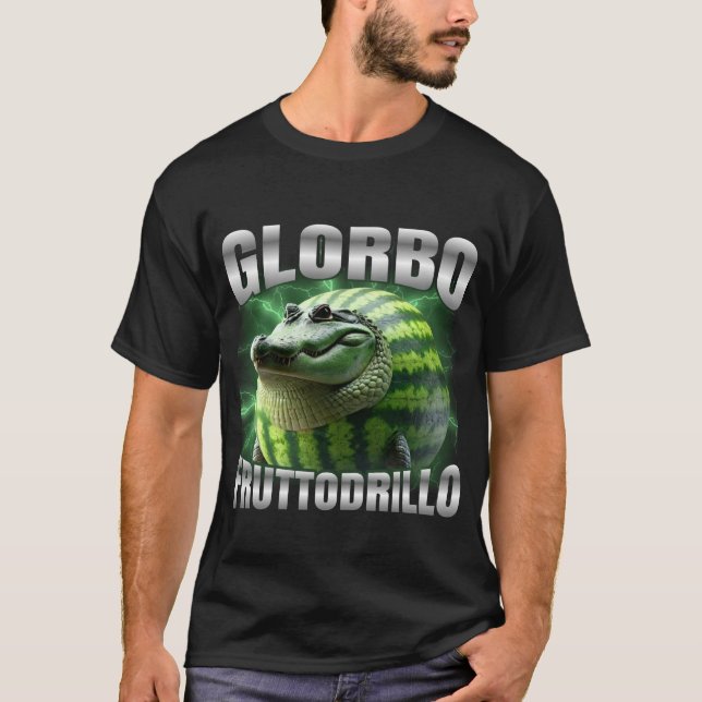 Camiseta Glorbo Fruttodrillo Mezcla de Memes Malditos  (Anverso)