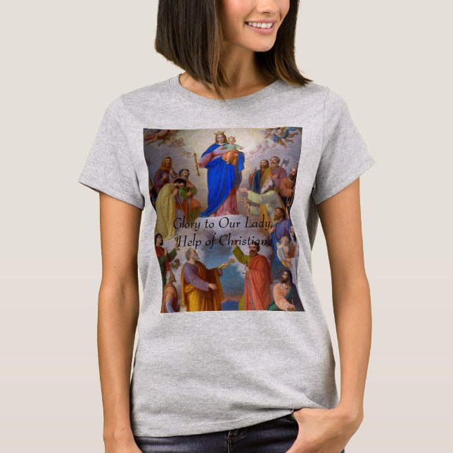Camiseta gloria a Nuestra Señora, ayuda a los cristianos (Anverso)