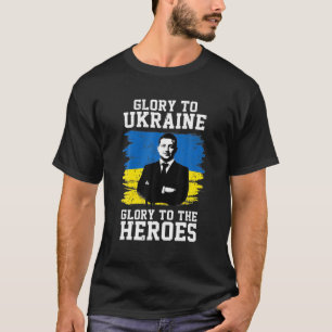 Camiseta Gloria A Ucrania Gloria A Los Héroes Volodymyr Zel