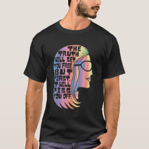 Camiseta Gloria Steinem La verdad del lema del icono femini