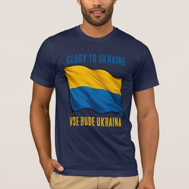 Camiseta Glory to Ukraine. Vse bude Ukraina. Ukraine lives. (Anverso)