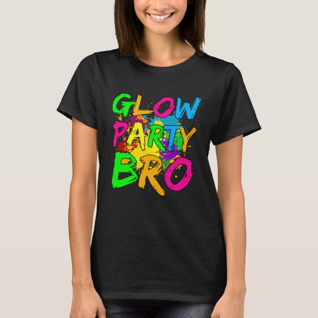 Camiseta Glow Party Clothing Glow Party  Glow Party Bro (Anverso)