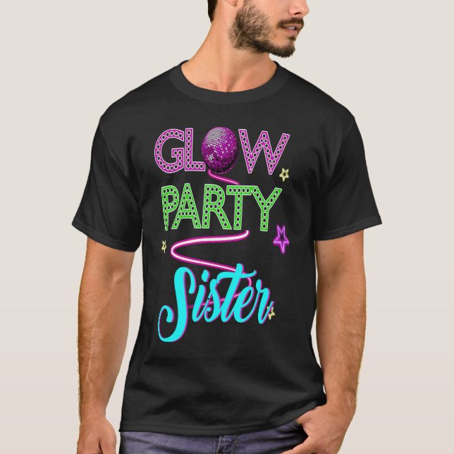 Camiseta Glow Party Clothing Glow Party  Glow Party Sister  (Anverso)