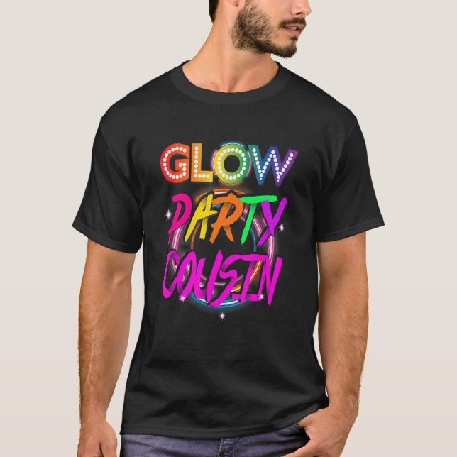 Camiseta Glow Party Cousin  Paint Splatter Effect Glow Part (Anverso)