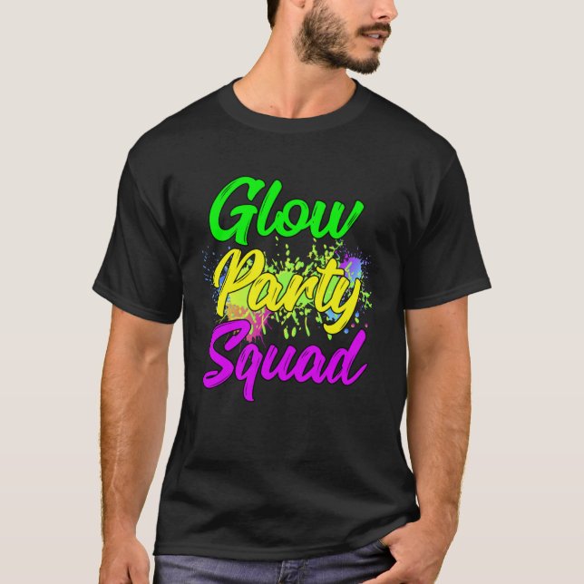 Camiseta Glow Party Squad Paint Splatter Effect Glow Party  (Anverso)