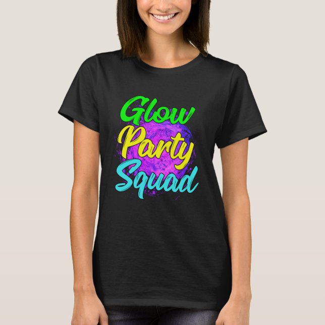 Camiseta Glow Party Squad Party  Cute Paint Splatter Tee (Anverso)
