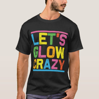 Camiseta Glow Py Vamos A Brillar Loco