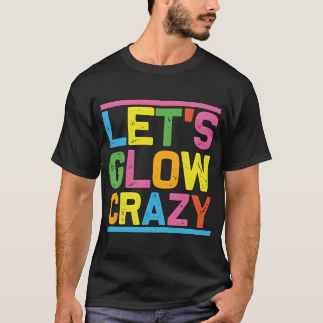 Camiseta Glow Py Vamos A Brillar Loco (Anverso)