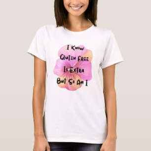 Camiseta Gluten Free Es Extra Y Yo También   Enfermedad cel