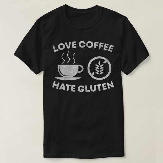 Camiseta Gluten Free Love Coffee Hate Gluten  (Diseño del anverso)