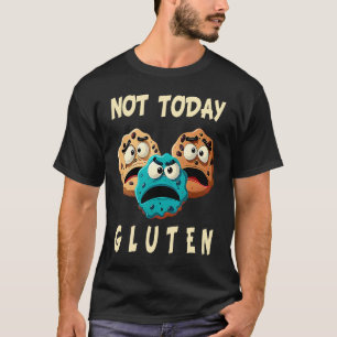 Camiseta Gluten Free No Today Gluten Celiac Aller