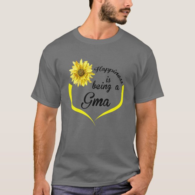 Camiseta Gma Gifts: La Felicidad Es Ser Un Gma (Anverso)
