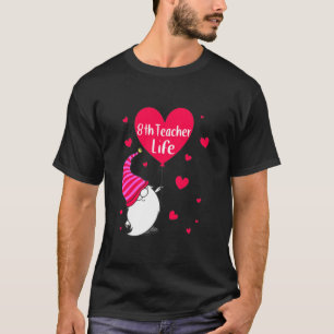 Camiseta Gnome 8.ª Vida Del Profesor 95 Regalo De Cumpleaño