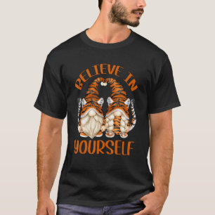 Camiseta Gnome De Tigres Cutos Y Motivación Diciendo Creer