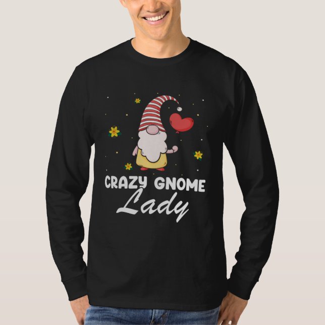 Camiseta Gnome Gardening Quote for Lawn Gnome and Gnome (Anverso)