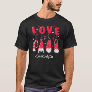 Camiseta Gnome Love Lunch Lady Life Día de San Valentín coi