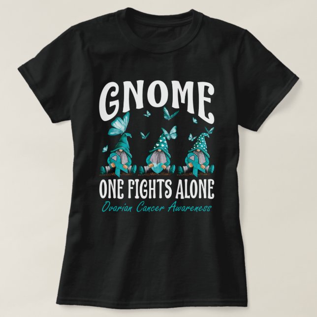 Camiseta Gnome One lucha solo contra el cáncer de ovario (Diseño del anverso)