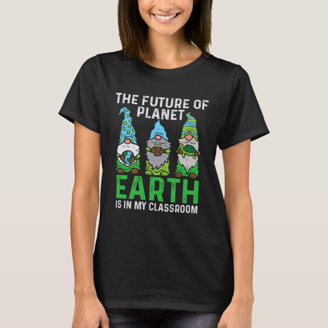 Camiseta Gnomes Earth Day Everyday Future Of The Planet Ear (Anverso)