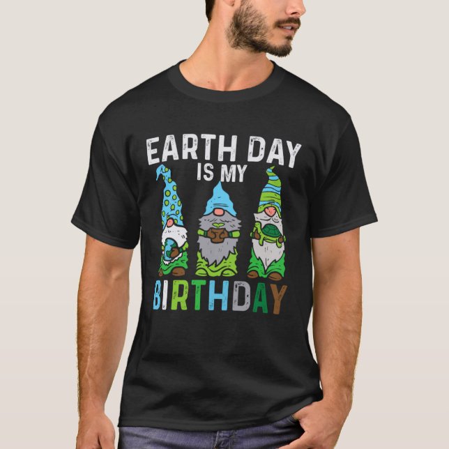 Camiseta Gnomes Earth Day is My Birday Bday Environment (Anverso)