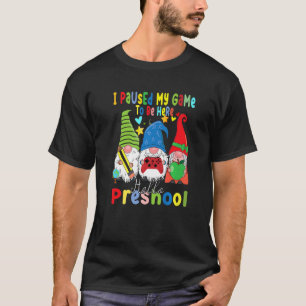 Camiseta Gnomes Equipo de Preescolar Detuvo De Nuevo A Mi P
