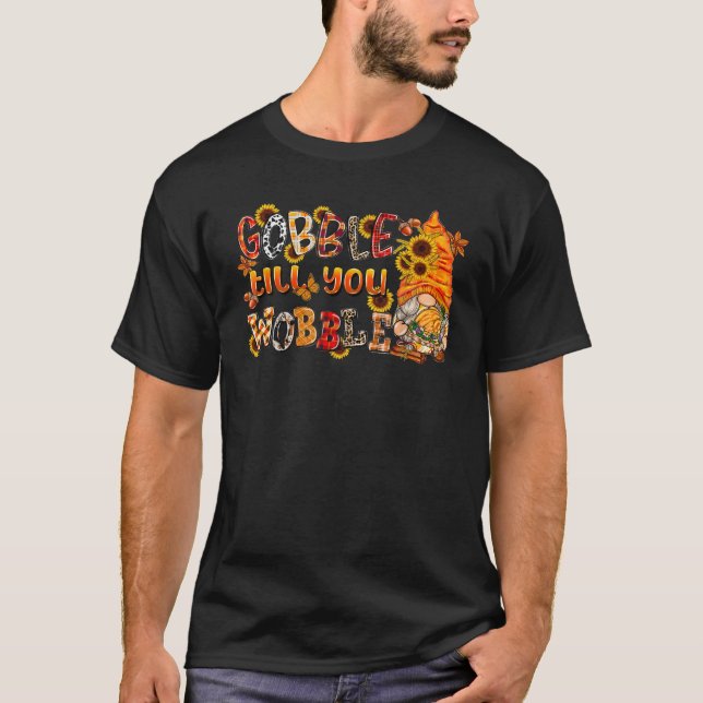 Camiseta Gnomes Gobble Hasta Que Tocas Acción De Gracias (Anverso)