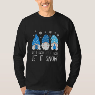 Camiseta Gnomes Let It Snow Navidades de temporada saludos