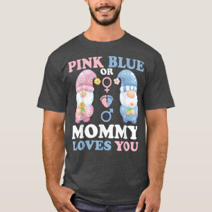 Camiseta Gnomes Pink Or Blue Mommy Loves You Baby Gender Re