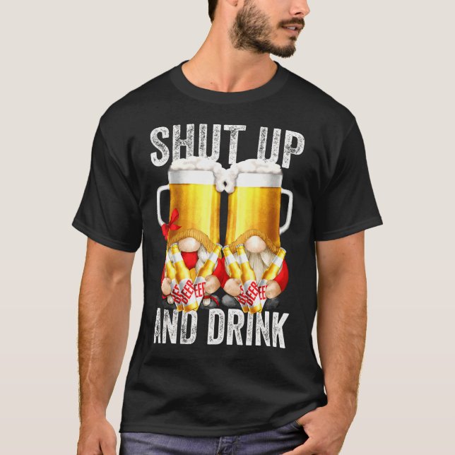 Camiseta Gnomis De Cerveza Para Mujeres Y Hombres Cállate Y (Anverso)