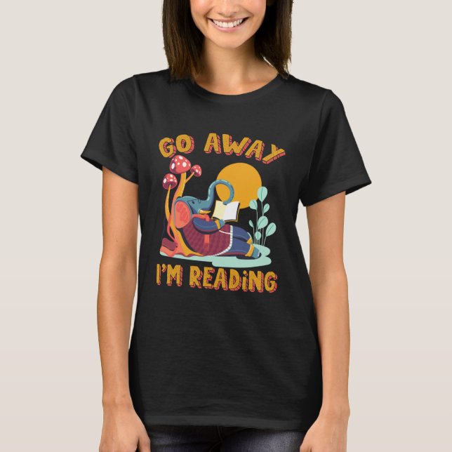 Camiseta Go Away I m Reading Book Library Librarian Mammoth (Anverso)