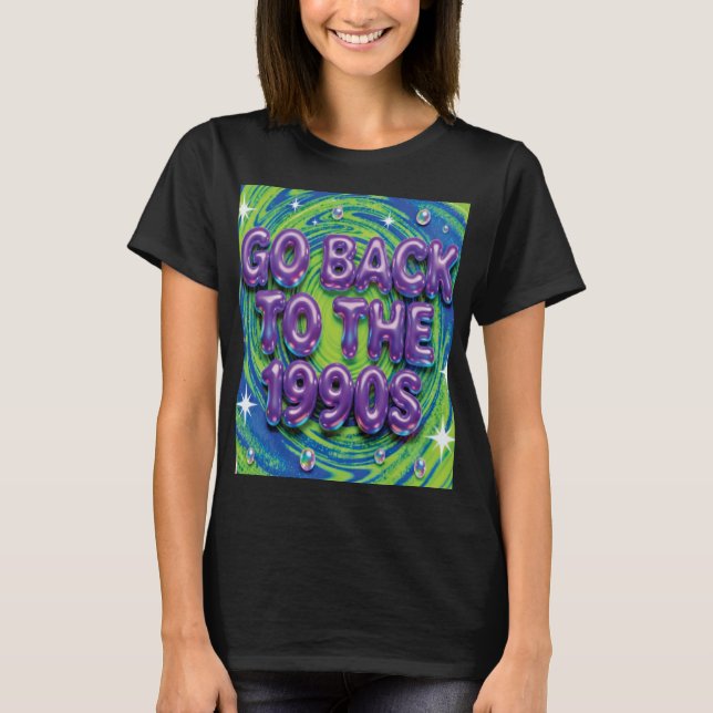 Camiseta Go Back to the 1990s T-Shirt (Anverso)