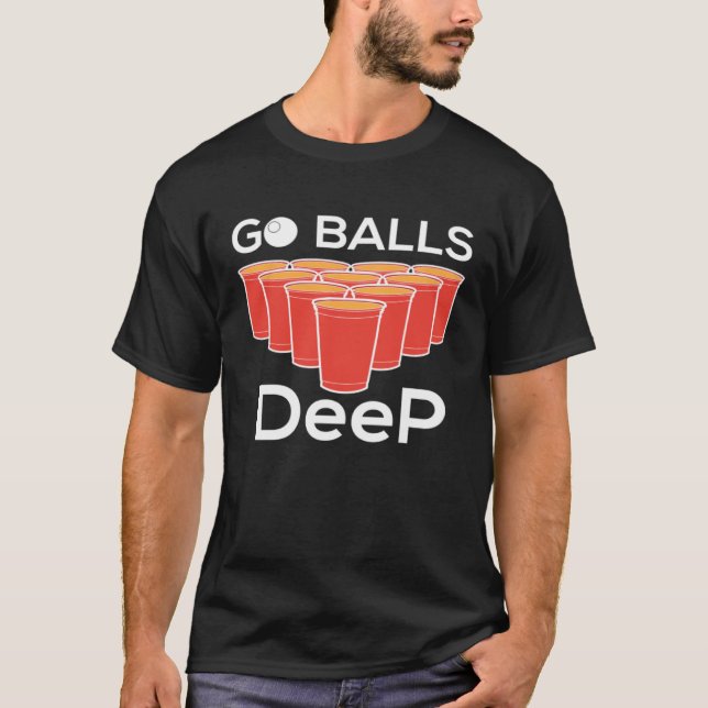 Camiseta Go Balls Deep I Being Pong Table Tennis (Anverso)