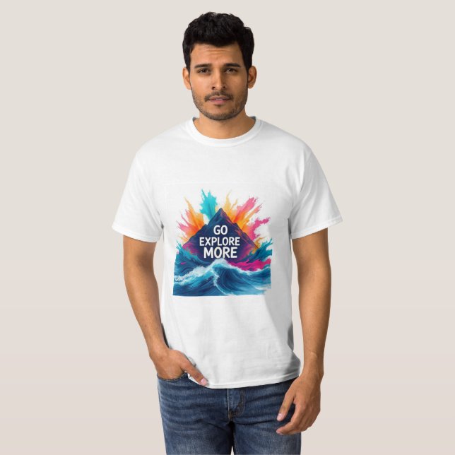 Camiseta Go Explore More T-Shirt | Adventure Burst Motivati (Anverso completo)
