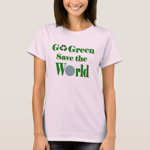 Camiseta Go Green Save the World