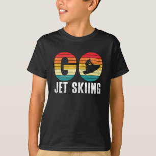 Camiseta Go Jet Skiing Jet Ski Jet Ski Rider Retro Jetski