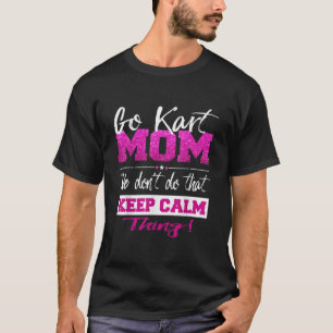 Camiseta Go Kart Mom T Shirt GoKarting Mom Tee Go Kart・