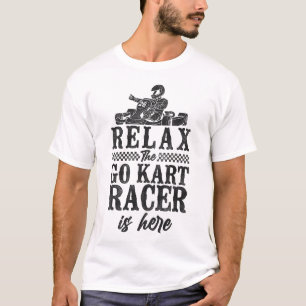 Camiseta Go Kart Relax Go Kart Racer Está Aquí Vintage