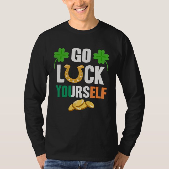 Camiseta Go Luck Yourself Irish St Patrick Day shenanigans (Anverso)