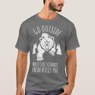 Camiseta Go OutSide Peor Escenario Funda Un Oso te mata Hol