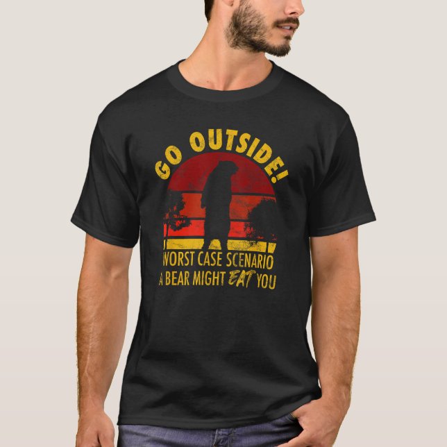 Camiseta Go outside worst case scenario a bear might eat yo (Anverso)