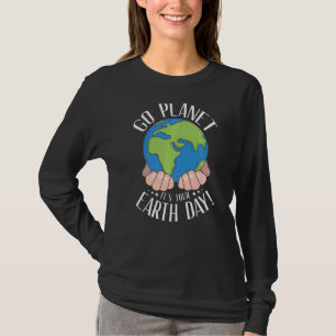 Camiseta Go Planet It's Your Earth Day Environmental Nat
