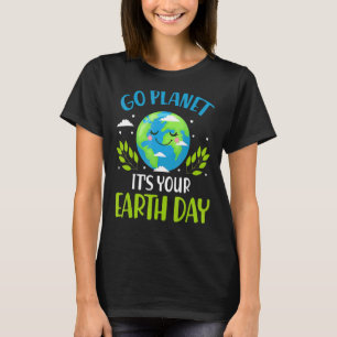 Camiseta Go Planet Love World It Your Earth Day 2022 Envir
