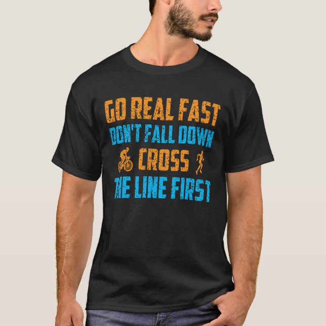 Camiseta Go Real Fast Don't Fall Down Cross Line First Mara (Anverso)
