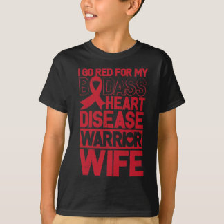 Camiseta Go Red Heart Disease Awareness Bad Warrior Wife 