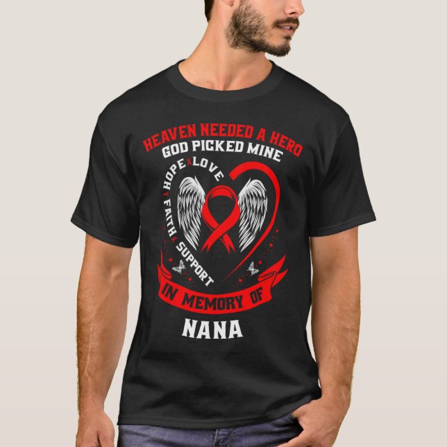 Camiseta Go Red Heaven Needed A Hero God Picked My Nana Hea (Anverso)