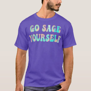 Camiseta Go Sage YoursMeditación Yoga Yogi Nueva Era