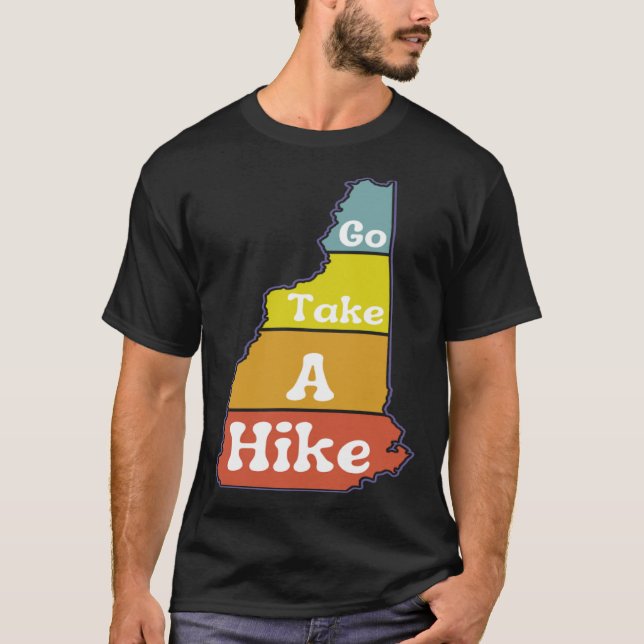 Camiseta Go Take a Hike  Hike NH Sarcasm Hiking Camping Out (Anverso)