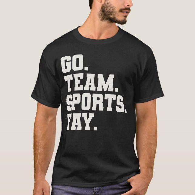 Camiseta Go Team Sports Yay - Deportes divertidos (Anverso)